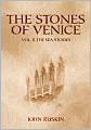 The Stones of Venice: Volume II. The Sea-Stories