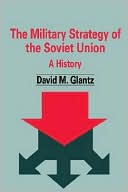Military Strategy Of The Soviet Union, The