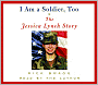 I Am a Soldier, Too: The Jessica Lynch Story