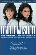 Unblemished!: Stop Breakouts! Fight Acne! Transform Your Life!