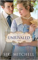 Unrivaled by Siri Mitchell: Book Cover