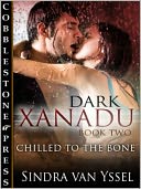 download Chilled to the Bone [Dark Xanadu Book Two] book
