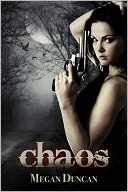 Chaos, an Urban Dystopian (Agents of Evil, Book 2) by Megan Duncan: NOOK Book Cover