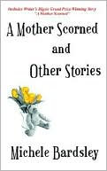 A Mother Scorned and Other Stories