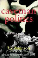 Caveman Politics