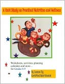Healthy Foods: A Unit Study on Practical Nutrition and Wellness