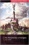 The Resurrection of Hungary: A Parallel for Ireland