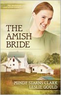 The Amish Bride (Women of Lancaster County Series #3) by Mindy Starns Clark: NOOK Book Cover