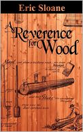 A Reverence for Wood by Eric Sloane: Book Cover