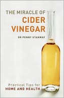 download The Miracle of Cider Vinegar : Practical Tips for Home & Health book