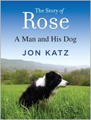 The Story of Rose by Jon Katz: NOOK Book Cover