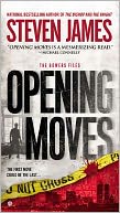 Opening Moves (Patrick Bowers Files Series #6) by Steven James: Book Cover