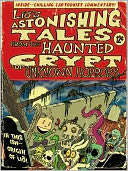 download Lio's Astonishing Tales : From the Haunted Crypt of Unknown Horrors book