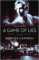 A Game of Lies (Hannah Vogel Series #3) by Rebecca Cantrell: NOOK Book Cover