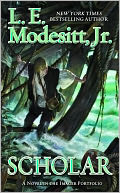 Scholar (Imager Portfolio Series #4) by L. E. Modesitt Jr.: NOOK Book Cover
