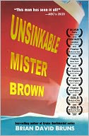 Unsinkable Mister Brown by Brian David Bruns: NOOK Book Cover