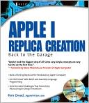 Apple I Replica Creation: Back to the Garage