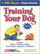 The Big Book of Simple Solutions for Training Your Dog