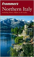 Frommer's Northern Italy, 2nd Edition