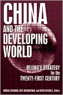 China and the Developing World: Beijing's Strategy for the Twenty-First Century