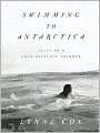 Swimming to Antarctica: Tales of a Long-Distance Swimmer