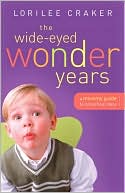 The Wide-Eyed Wonder Years: A Mommy Guide to Preschool Daze