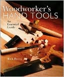 Woodworker's Hand Tools: An Essential Guide