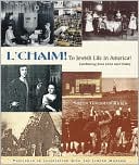 L'Chaim! To Jewish Life in America! Celebrating from 1654 until Today
