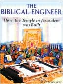 Biblical Engineer: How the Temple in Jerusalem Was Built