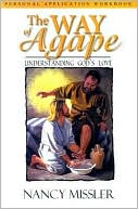 The Way of Agape Workbook: Understanding God's Love