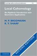 download Local Cohomology : An Algebraic Introduction with Geometric Applications book