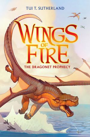 The Wings of Fire #1: The Dragonet Prophecy