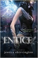 Entice by Jessica Shirvington: Book Cover