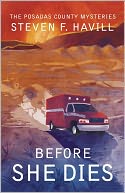Before She Dies (Posadas County #4) by Steven F Havill: NOOK Book Cover