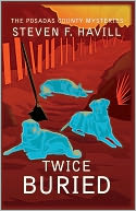 Twice Buried (Posadas County #3) by Steven F Havill: NOOK Book Cover