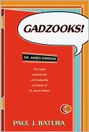 Gadzooks!: Dr. James Dobson's Laws of Life and Leadership