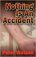 Nothing Is An Accident