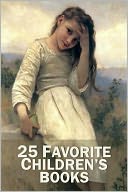 25 Favorite Children's Books (Black Beauty, Treasure Island, Heidi, Wizard of Oz, Secret Garden, Little Princess, Anne of Green Gables, Jungle Book, Pollyanna, Swiss Family Robinson Crusoe, Tom Sawyer, Huckleberry Finn, +) by MARK TWAIN: NOOK Book Cover