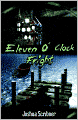 Eleven O'clock Fright