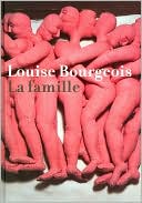 Louise Bourgeois: La famille