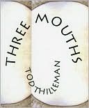Three Mouths
