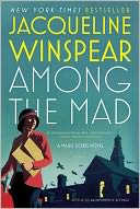 download Among the Mad (Maisie Dobbs Series #6) book