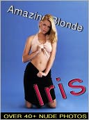 download Iris - Amazing Blonde (Nude Women Photos) book