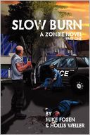 download Slow Burn : A Zombie Novel Part One book