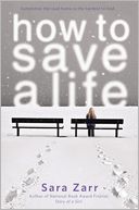 How to Save a Life by Sara Zarr: Book Cover