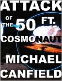 download Attack of the 50 Ft. Cosmonaut : A Retro Sci-Fi Short Novel book