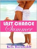 Last Chance Summer by Kels Barnholdt: NOOK Book Cover