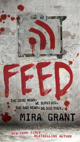 Feed (Newsflesh Trilogy Series #1)