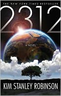 2312 by Kim Stanley Robinson: Book Cover