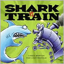 Shark vs. Train by Chris Barton: NOOK Kids Read and Play Cover